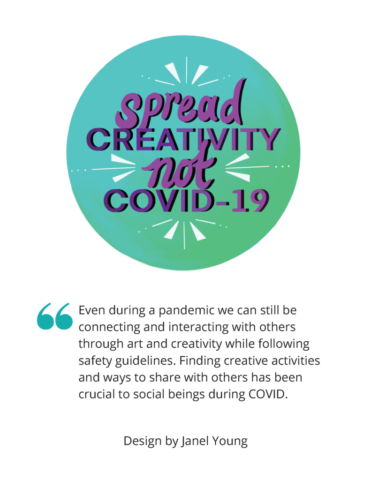 Image shows a teal and green gradient background with the words "Spread Creativity, Not COVID-19" in purple