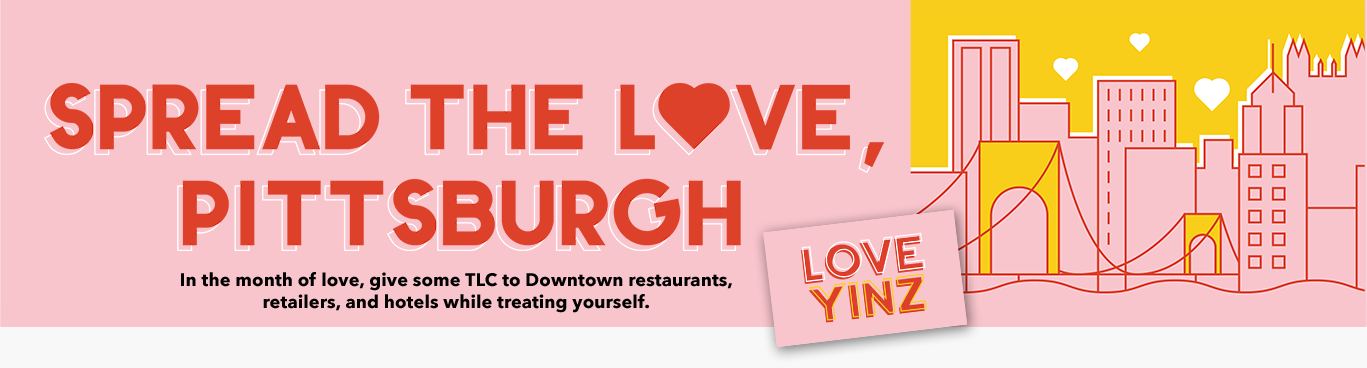 Owners of 'love, Pittsburgh' still love Downtown
