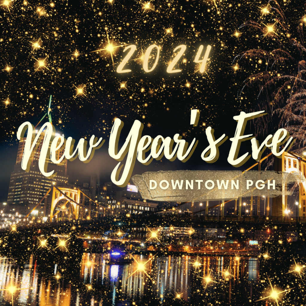 Downtown Pittsburgh Pittsburgh Downtown Partnership   New Years Blog 1024x1024 